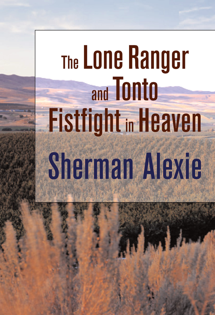 alexie the lone ranger and tonto fistfight in heaven